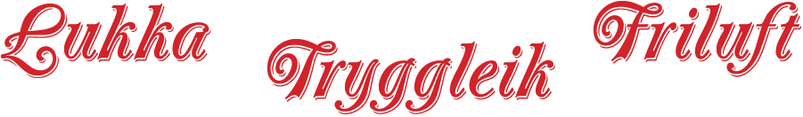 Hardanger - Lukka, tryggleik, friluft